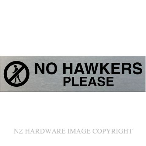 MARKIT GRAPHICS SSS47 NO HAWKERS PLEASE SIGN SA BLACK ON SILVER