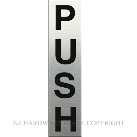 MARKIT GRAPHICS SSS70 PUSH SIGN VERTICLE SA BLACK ON SILVER