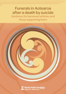 Funerals in Aotearoa after a death by suicide (guidance for whānau)