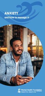 Anxiety and how to manage it
