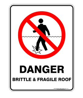 Danger Brittle Roof Sign