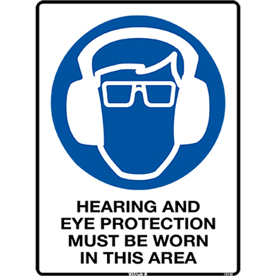 SIGN HEARING & EYE PROTECTION MUST BE WORN IN THIS AREA 300 X 225 POLY