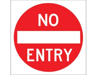 SIGN NO ENTRY CL1 REF. 600 X 600 CORFLUTE