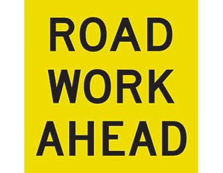 SIGN ROAD WORK AHEAD 600 X 600mm CORFLUTE CLASS 1