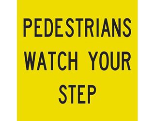 SIGN PEDESTRIANS WATCH YOUR STEP 600x600 CORFLUTE