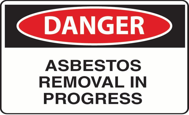 Danger Asbestos Removal In Progress ACM