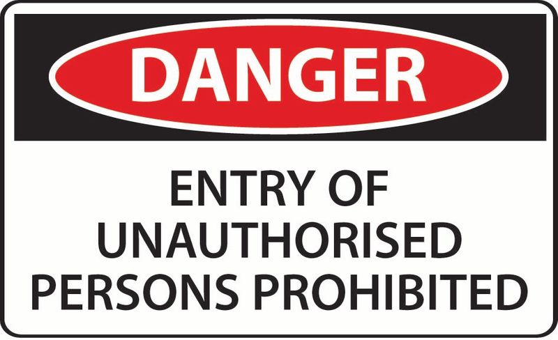 Danger Entry Of Unauthorised Persons Prohibited ACM