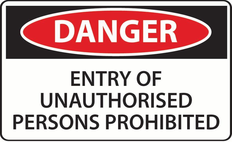 Danger Entry Of Unauthorised Persons Prohibited Coreflute