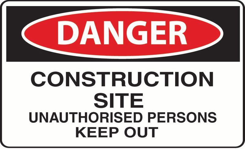 Danger Construction Site Unauthorised Persons Keep Out ACM