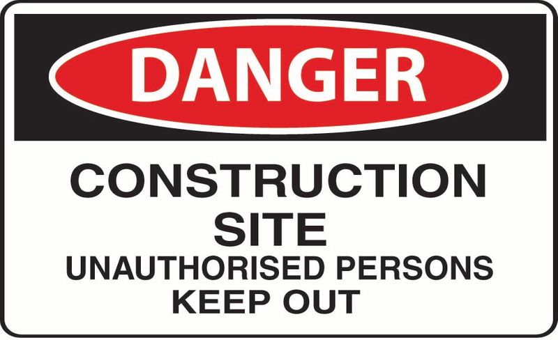 Danger Construction Site Unauthorised Persons Keep Out Coreflute