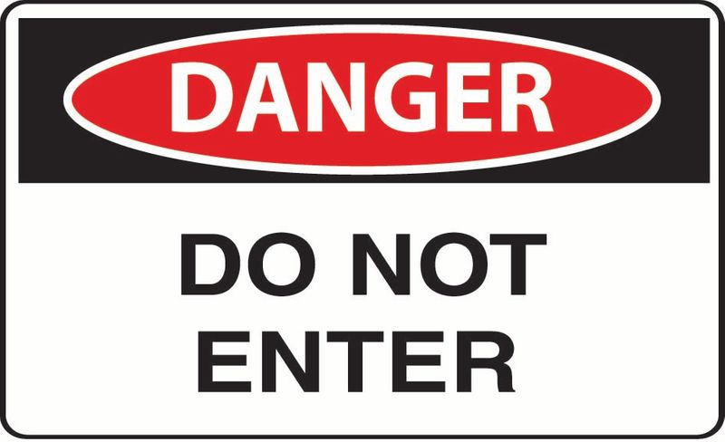 Danger Do Not Enter ACM