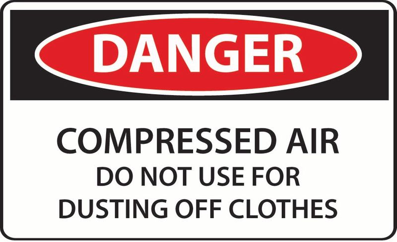 Danger Compressed Air Do Not Use For Dusting Of Clothes Sticker