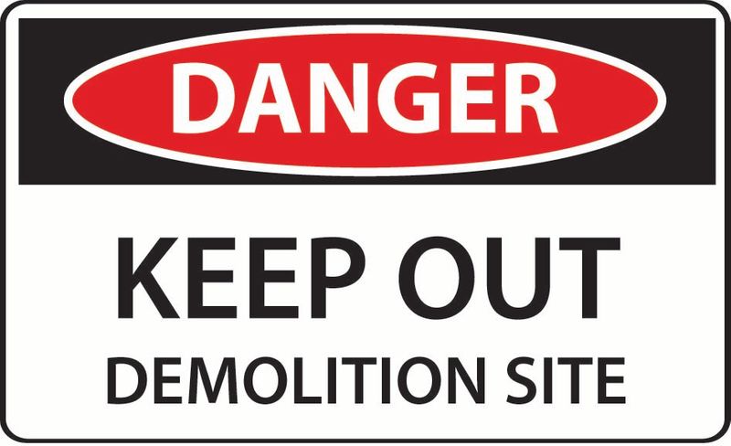 Danger Keep Out Demolition Site ACM