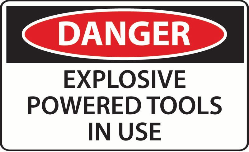 Danger Explosive Powered Tools In Use Sticker