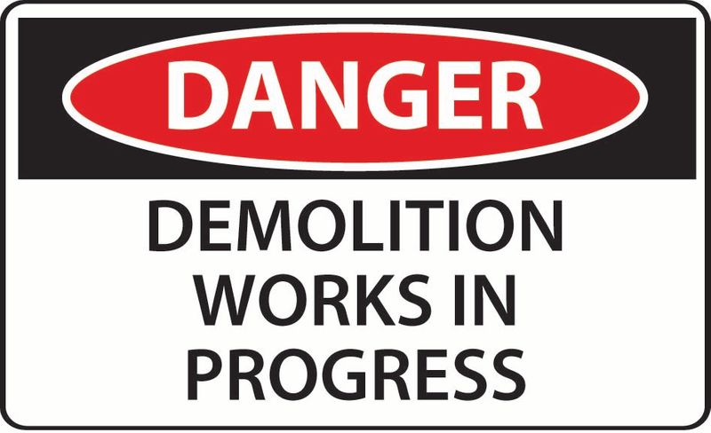 Danger Demolition Works In Progress Coreflute