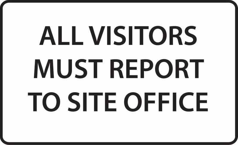 All Visitors Must Report To Site Office Sticker