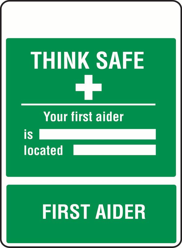 Think Safe Your First Aider Is… PVC