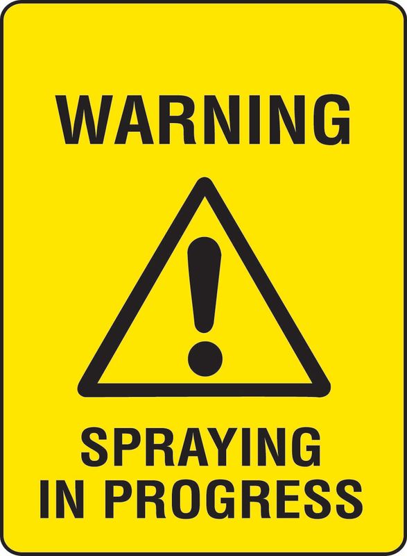 Warning Spraying In Progress PVC