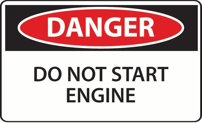 Danger Do Not Start Engine ACM