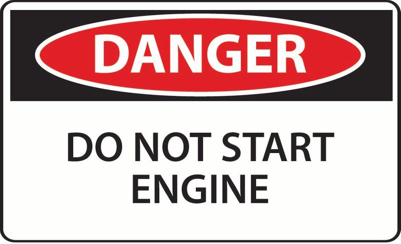 Danger Do Not Start Engine Coreflute
