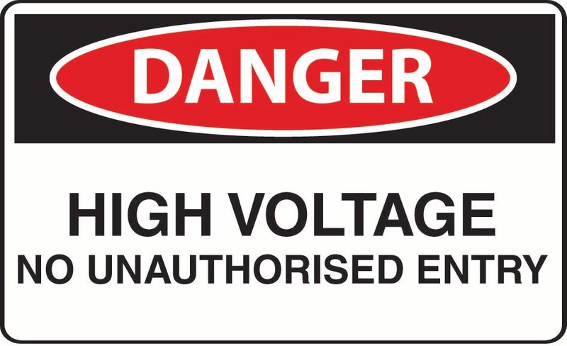 Danger High Voltage No Unauthorised Entry Coreflute