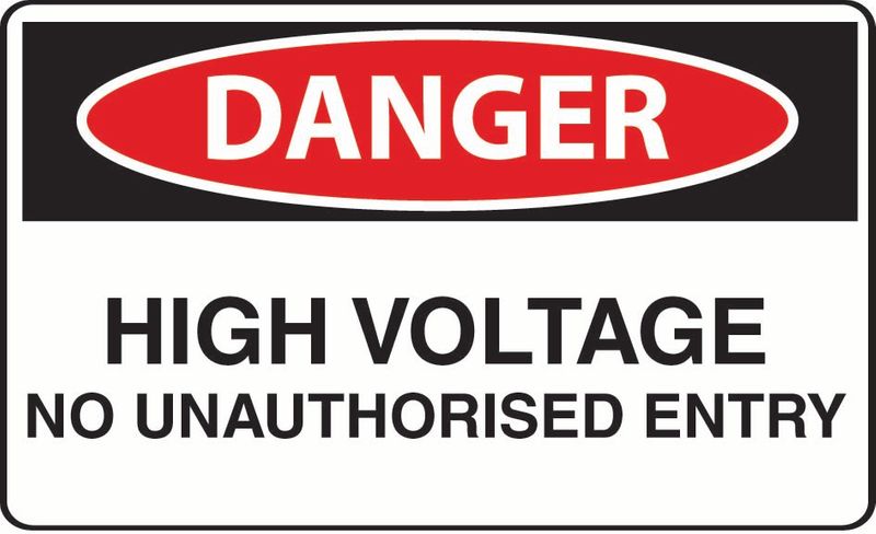 Danger High Voltage No Unauthorised Entry PVC