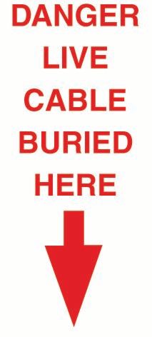 Danger Live Cable Buried Here (Arrow) Coreflute