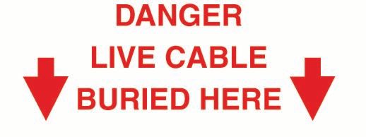 Danger Live Cable Buried Here (Arrows) PVC