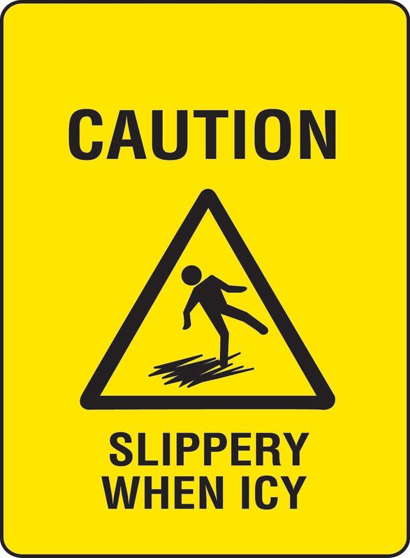 Caution Slippery When Icy PVC