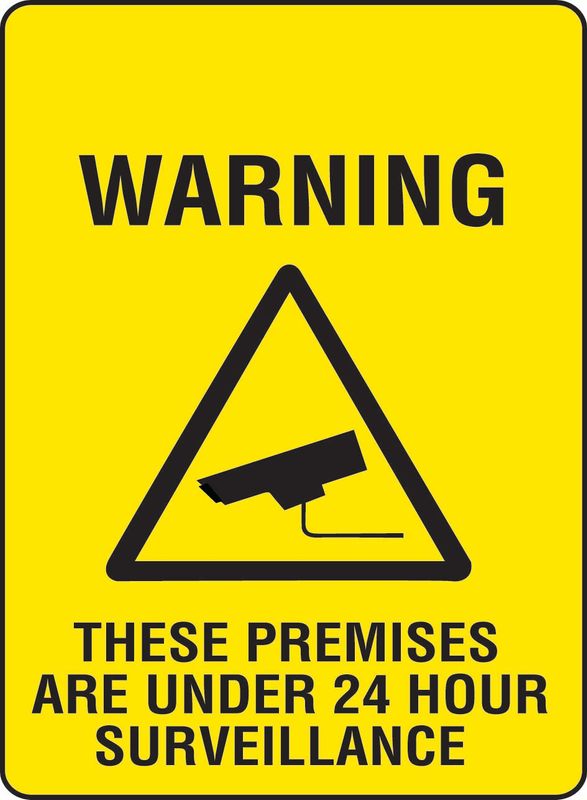 Warning These Premises Are Under 24 Hour Surveillance PVC
