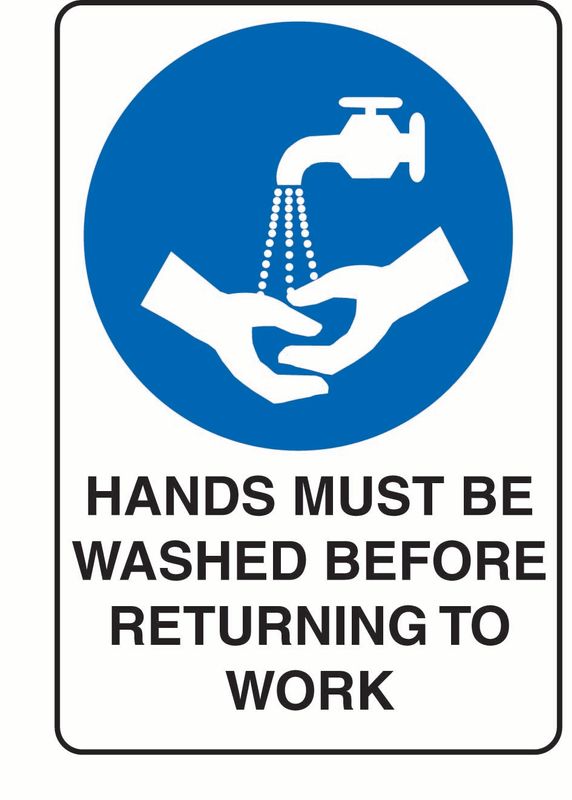 Hands Must Be Washed Before Returning To Work ACM