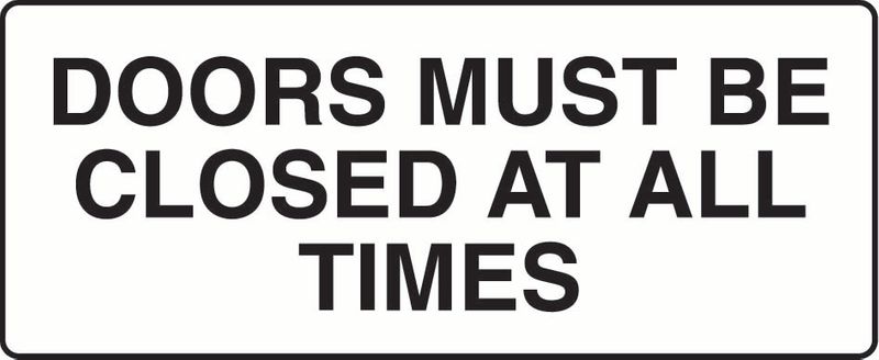 Doors Must Be Closed At All Times Sticker