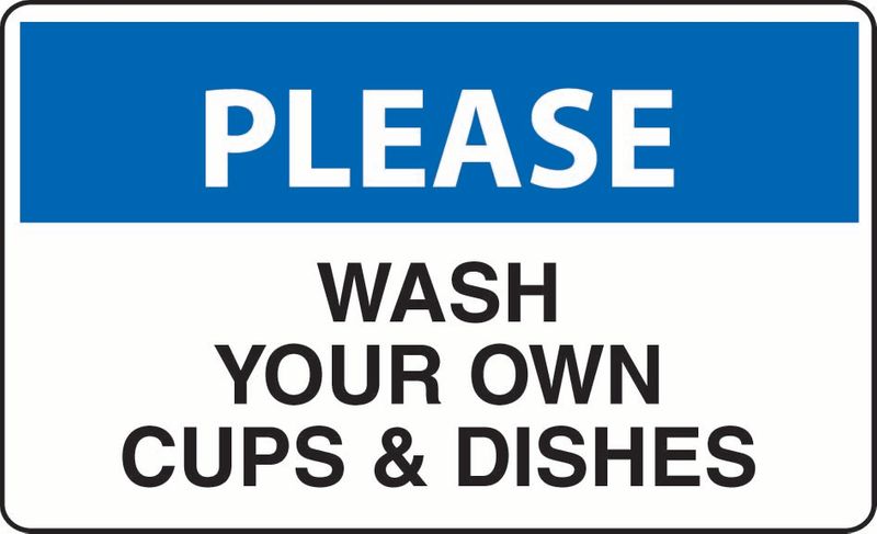 Please Wash Your Own Cups & Dishes Sticker | Workplace Safety | Safety ...