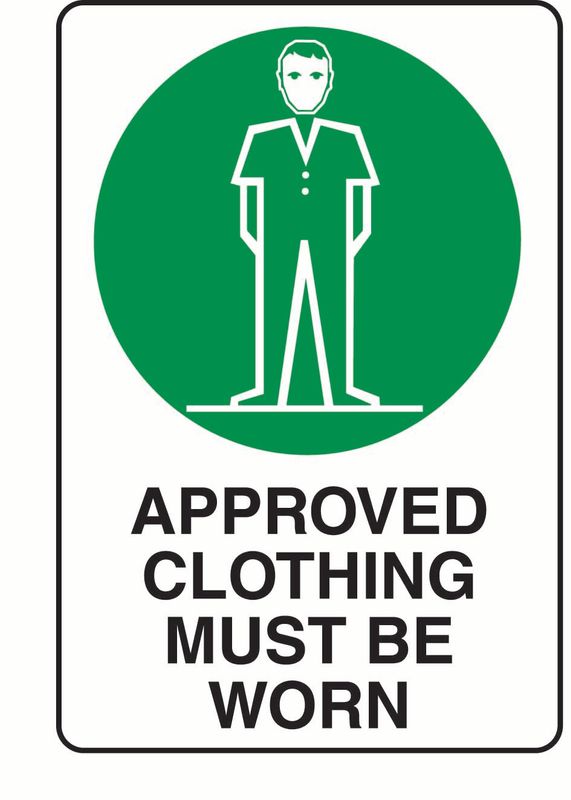 Approved Clothing Must Be Worn PVC