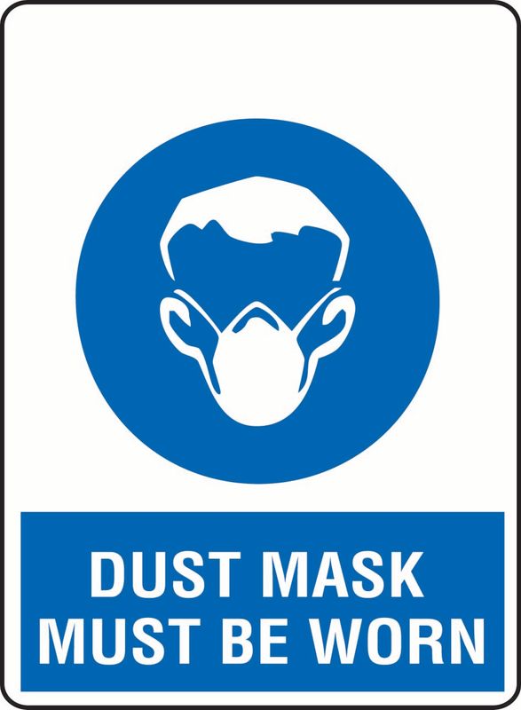 Dust Mask Must Be Worn Coreflute