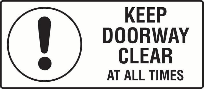 Keep Doorway Clear At All Times PVC
