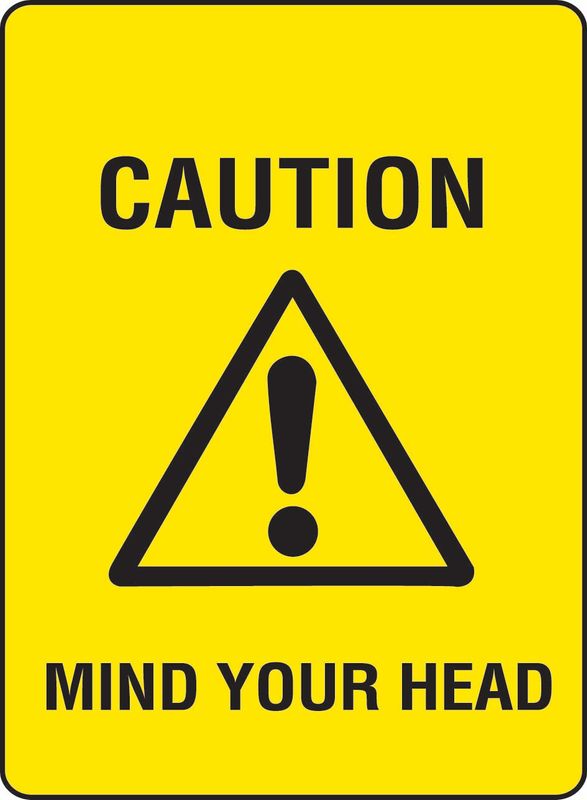 Caution Mind Your Head Sticker