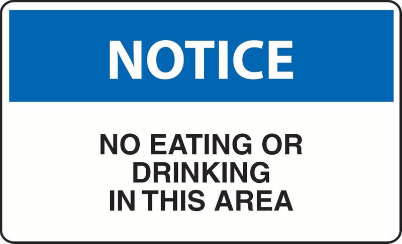 Notice No Eating Or Drinking In This Area Coreflute