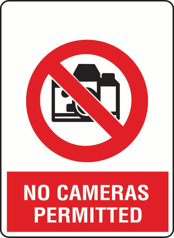 No Cameras Permitted Coreflute