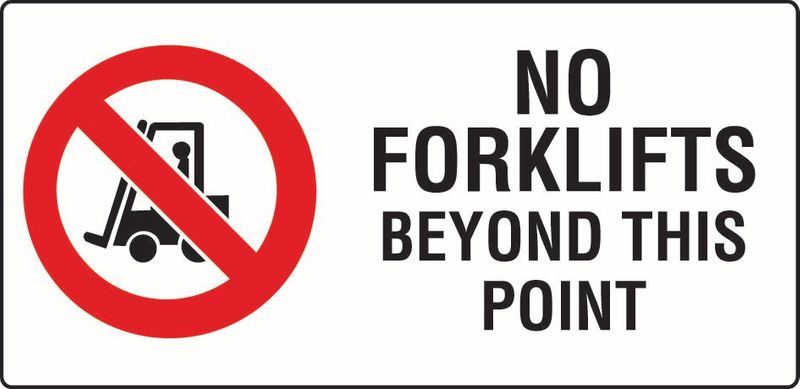 No Forklifts Beyond This Point PVC