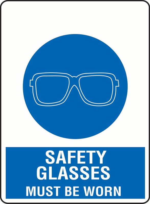 Safety Glasses Must Be Worn Coreflute