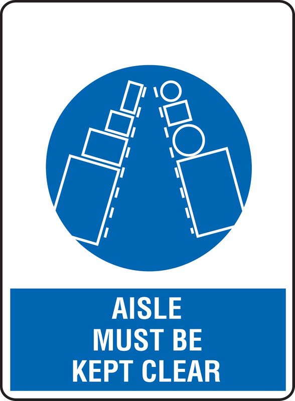 Aisle Must Be Kept Clear PVC