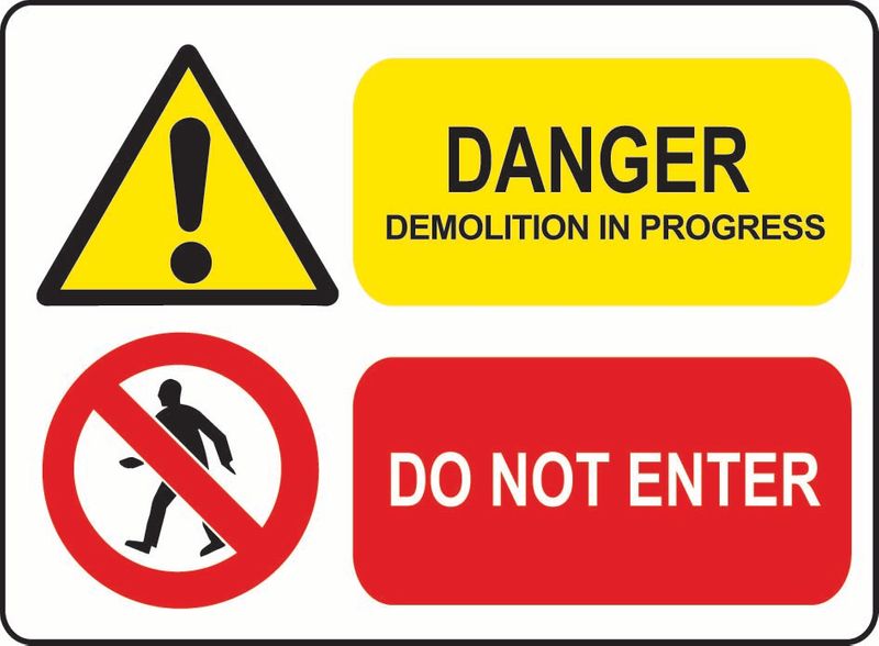 Danger Demolition In Progress, Do Not Enter PVC