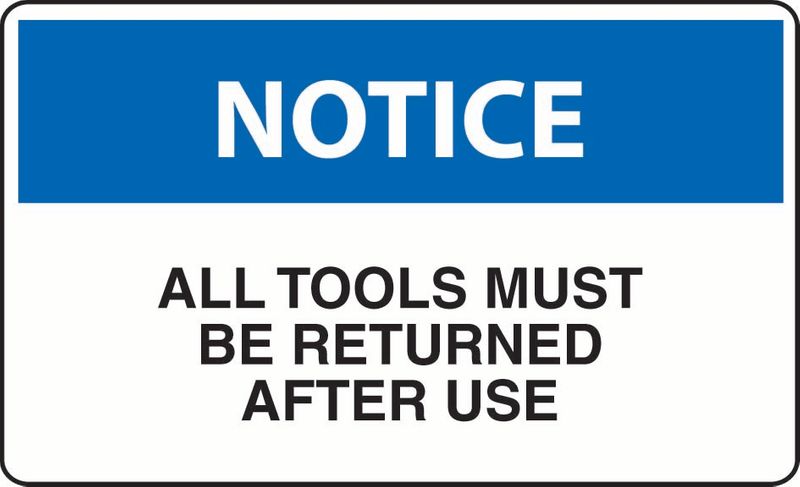 Notice All Tools Must Be Returned After Use Coreflute