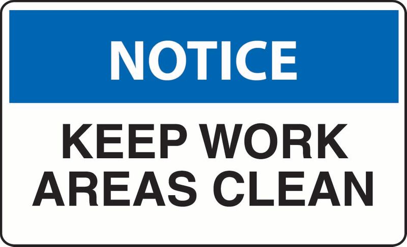 Notice Keep Work Areas Clean ACM