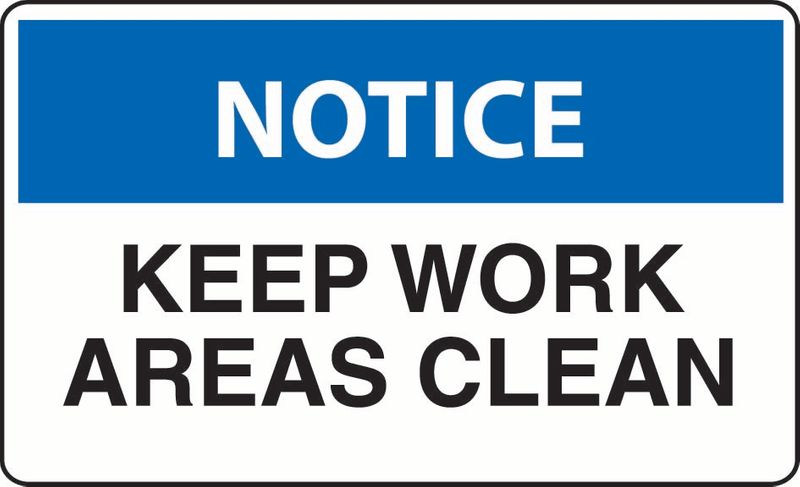 Notice Keep Work Areas Clean Sticker