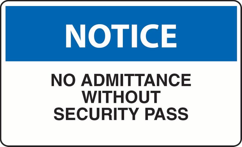 Notice No Admittance Without Security Pass ACM