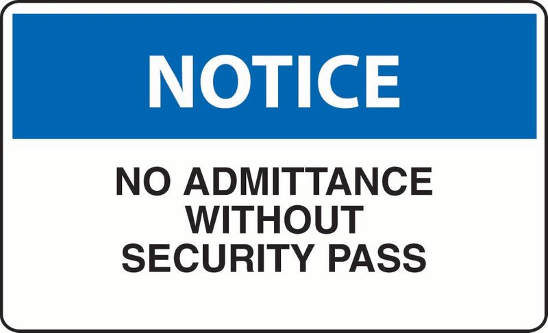 Notice No Admittance Without Security Pass Sticker