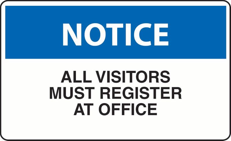 Notice All Visitors Must Register At Office Coreflute