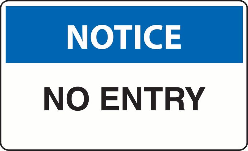 Notice No Entry Coreflute